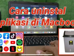 Cara uninstal Aplikasi di Macbook Dan Cara Menghapus Aplikasi Yang Tidak Bisa Dihapus Di Macbook